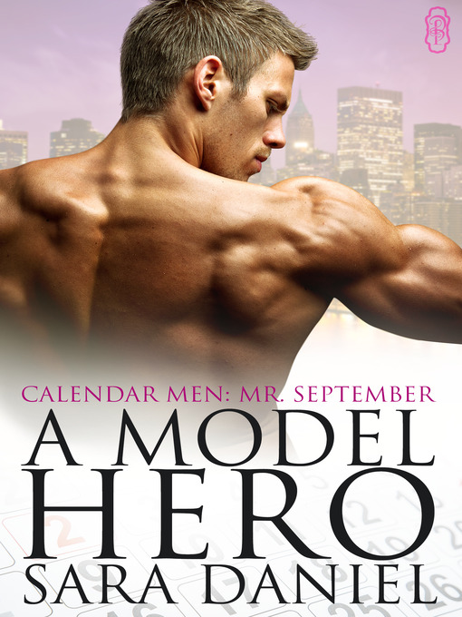 Title details for A Model Hero by Sara Daniel - Available
